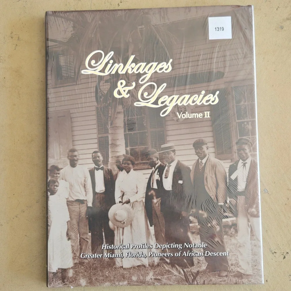 Linkages & Legacies Volume II Greater Miami Florida African Descent Pioneers NEW